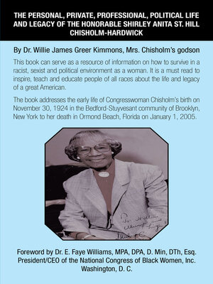 cover image of The Personal, Private, Professional, Political Life and Legacy of the Honorable Shirley Anita St. Hill Chisholm-Hardwick